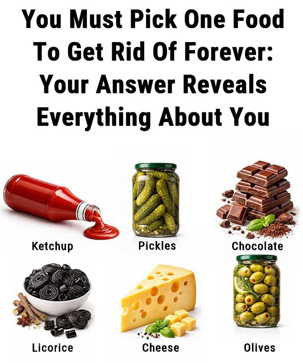 You Must Pick One Food To Get Rid Of Forever: Your Answer Reveals Everything About You