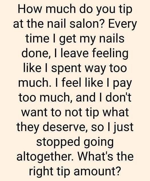 “Wondering How Much to Tip at the Nail Salon? From Manicures to Pedicures, Learn the Appropriate Gratuity Guidelines Based on Service Quality, Salon Etiquette, and Regional Customs, Helping You Show Appreciation to Your Nail Technician Without Overpaying or Underappreciating Their Work.”