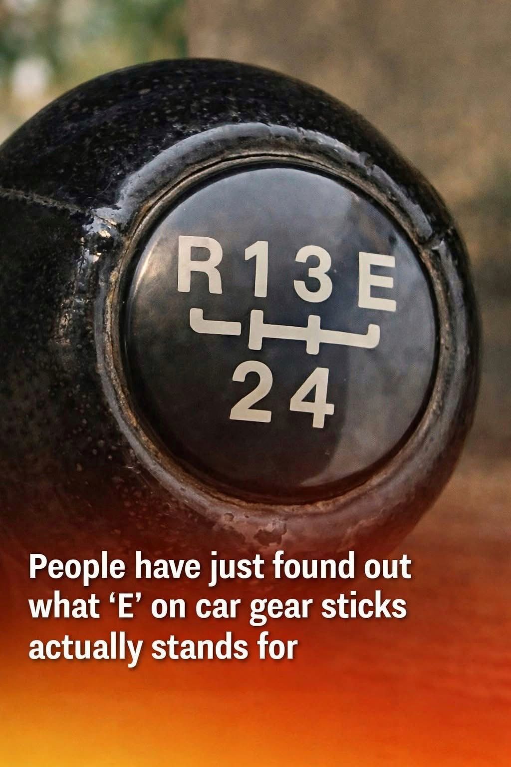 Drivers Are Just Discovering What the ‘E’ on Some Car Gear Sticks Means